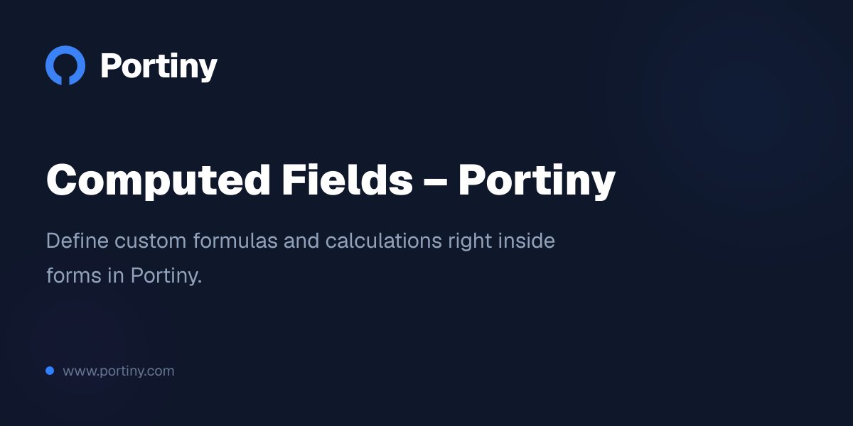 Computed Fields – Portiny · Portiny – Your business system without coding